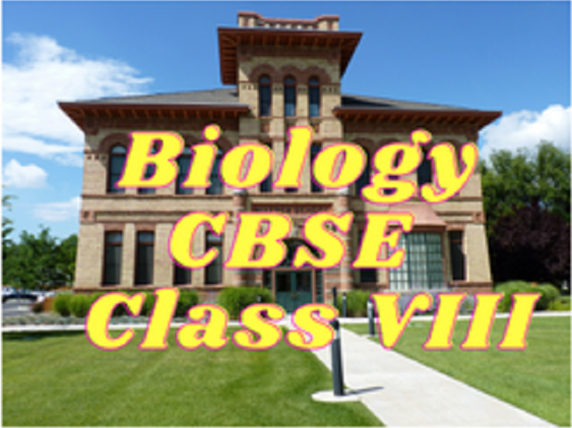 Biology (CBSE) - Class VIII